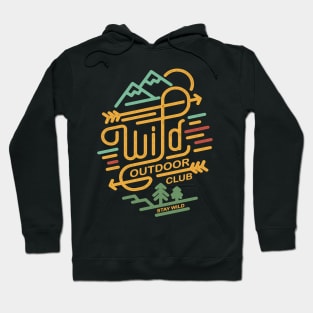 wild outdoor club stay wild Hoodie